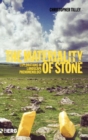 The Materiality of Stone : Explorations in Landscape Phenomenology - Book