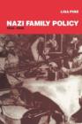 Nazi Family Policy, 1933-1945 - Book