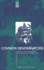 Common Denominators : Ethnicity, Nation-building and Compromise in Mauritius - Book