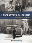 The Illustrated History of Leicester's Suburbs - Book