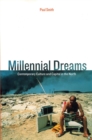 Millennial Dreams : Contemporary Culture and Capital in the North - Book