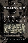 A Millennium of Family Change : Feudalism to Capitalism in Northwestern Europe - Book