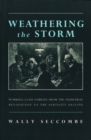 Weathering the Storm : Working-Class Families from the Industrial Revolution to the Fertility Decline - Book
