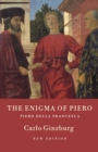 The Enigma of Piero : Piero della Francesca - Book