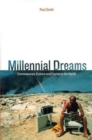 Millennial Dreams : Contemporary Culture and Capital in the North - Book