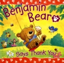 Benjamin Bear Says Thank You - Book