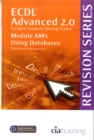 ECDL Advanced Syllabus 2.0 Revision Series Module AM5 Database : Module AM5 - Book