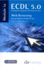 ECDL Syllabus 5.0 Module 7a Web Browsing Using Internet Explorer 8 - Book