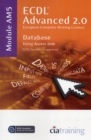ECDL Advanced Syllabus 2.0 Module AM5 Database Using Access 2010 - Book
