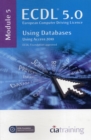 ECDL Syllabus 5.0 Module 5 Using Databases with Access 2010 - Book