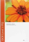 OCR Level 3 ITQ - Unit 60 - Presentation Software Using Microsoft PowerPoint 2007 - Book