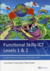 Functional Skills ICT Student Book for Levels 1 & 2 (Microsoft Windows XP & Office 2007) - Book