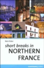 Short Breaks in Northern France - Book