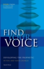 Find your Voice : Developing the Prophetic in you and your Church - Book