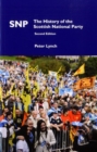SNP : The History of the Scottish National Party - Book