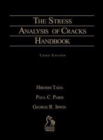 The Stress Analysis of Cracks Handbook - Book