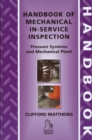Handbook of Mechanical In-Service Inspection : Pressure Systems and Mechanical Plant - Book