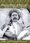 Kurds, Arabs and Britons : The Memoir of Col.W.A.Lyon in Kurdistan, 1918-1945 - Book