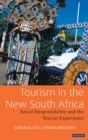 Tourism in the New South Africa : Social Responsibility and the Tourist Experience - Book