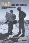 War and the Media : Reportage and Propaganda, 1900-2003 - Book