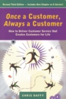 Once a Customer, Always a Customer, 3rd edition: Hw to deliver customer service that creates customers for life : Hw to deliver customer service that creates customers for life - eBook