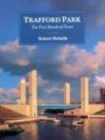 Trafford Park : The First Hundred Years - Book