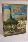 A History of Ipswich - Book