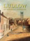 Ludlow: An Historical Anthology - Book