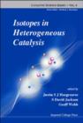 Isotopes In Heterogeneous Catalysis - Book