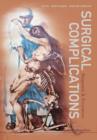 Surgical Complications: Diagnosis And Treatment - Book