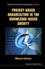 Project-based Organization In The Knowledge-based Society - Book