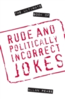 The Ultimate Book of Rude and Politically Incorrect Jokes - Book