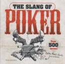 The Slang Of Poker : Over 500 Terms - Book