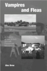 Vampires and Fleas: a History of British Aircraft Preservation - Book