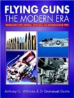 Flying Guns: the Modern Era - Development of Aircraft Guns, Ammunition and Installations Since 194 - Book