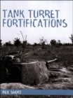 Tank Turret Fortifications - Book