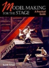Model-making for the Stage: a Practical Guide - Book