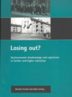 Losing out? : Socioeconomic disadvantage and experience in further and higher education - Book