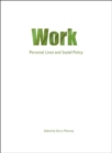 Work : Personal lives and social policy - Book