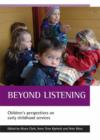 Beyond listening : Children's perspectives on early childhood services - Book