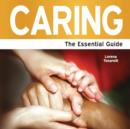 Caring : The Essential Guide - Book