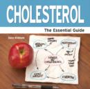 Cholesterol : The Essential Guide - Book