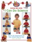 Show Me How: I can do Science - Book