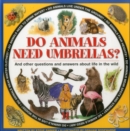 Do Animals Need Umbrellas? - Book