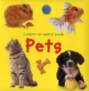 Learn-a-word Book: Pets - Book