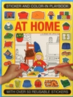 Sticker and Colour-in Playbook: at Home : With Over 50 Reusable Stickers - Book