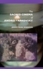 The Sacred Cinema of Andrei Tarkovsky - Book