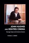 John Hughes and Eighties Cinema - Book