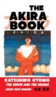 The Akira Book : Katsuhiro Otomo: The Movie and the Manga - Book