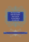 The Quran With Tafsir Ibn Kathir Part 9 of 30 : Al A'raf 088 To Al Anfal 040 - Book